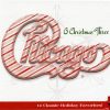 MeTV Entertainment Chicago Xxxiii: O Christmas Three (Cd) - Chicago | Cds