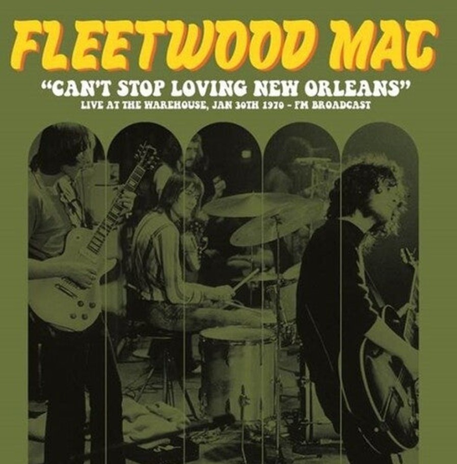 MeTV Entertainment Can'T Stop Loving New Orleans: Live At The Warehouse, Jan 30Th 1970 - Fm Broadcast (Vinyl) - Fleetwood Mac | Vinyl Records & Lps